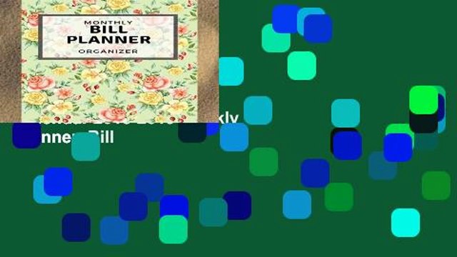 Trial Ebook Monthly Bill Planner Organizer: With Calendar 2018-2019 Weekly Planner ,Bill
