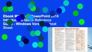 Ebook Microsoft PowerPoint 2016 Introduction Quick Reference Guide - Windows Version (Cheat Sheet