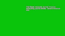 Trial Ebook  Accounts Journal: Financial Accounting Journal Entries : General Notebook With
