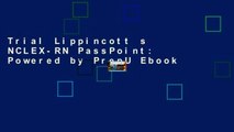Trial Lippincott s NCLEX-RN PassPoint: Powered by PrepU Ebook