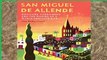 Popular  San Miguel de Allende: Mexicans, Foreigners, and the Making of a World Heritage Site