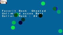 Favorit Book  Ghosted Unlimited acces Best Sellers Rank : #4