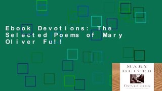 Ebook Devotions: The Selected Poems of Mary Oliver Full