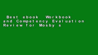 Best ebook  Workbook and Competency Evaluation Review for Mosby s Essentials for Nursing