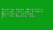 Reading books Macalester College (College Prowler: Macalester College Off the Record) any format