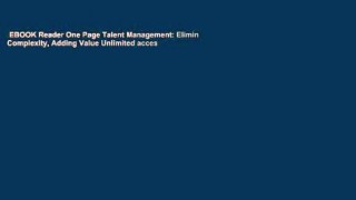 EBOOK Reader One Page Talent Management: Eliminating Complexity, Adding Value Unlimited acces
