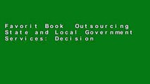 Favorit Book  Outsourcing State and Local Government Services: Decision-making Strategies and