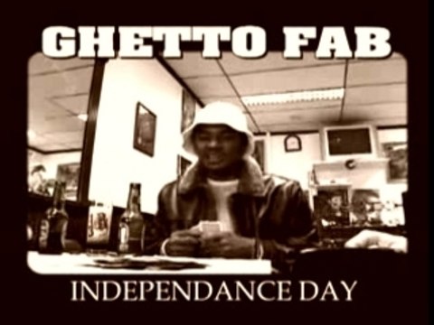 Ghetto Fabulous Gang-Indépendance Day