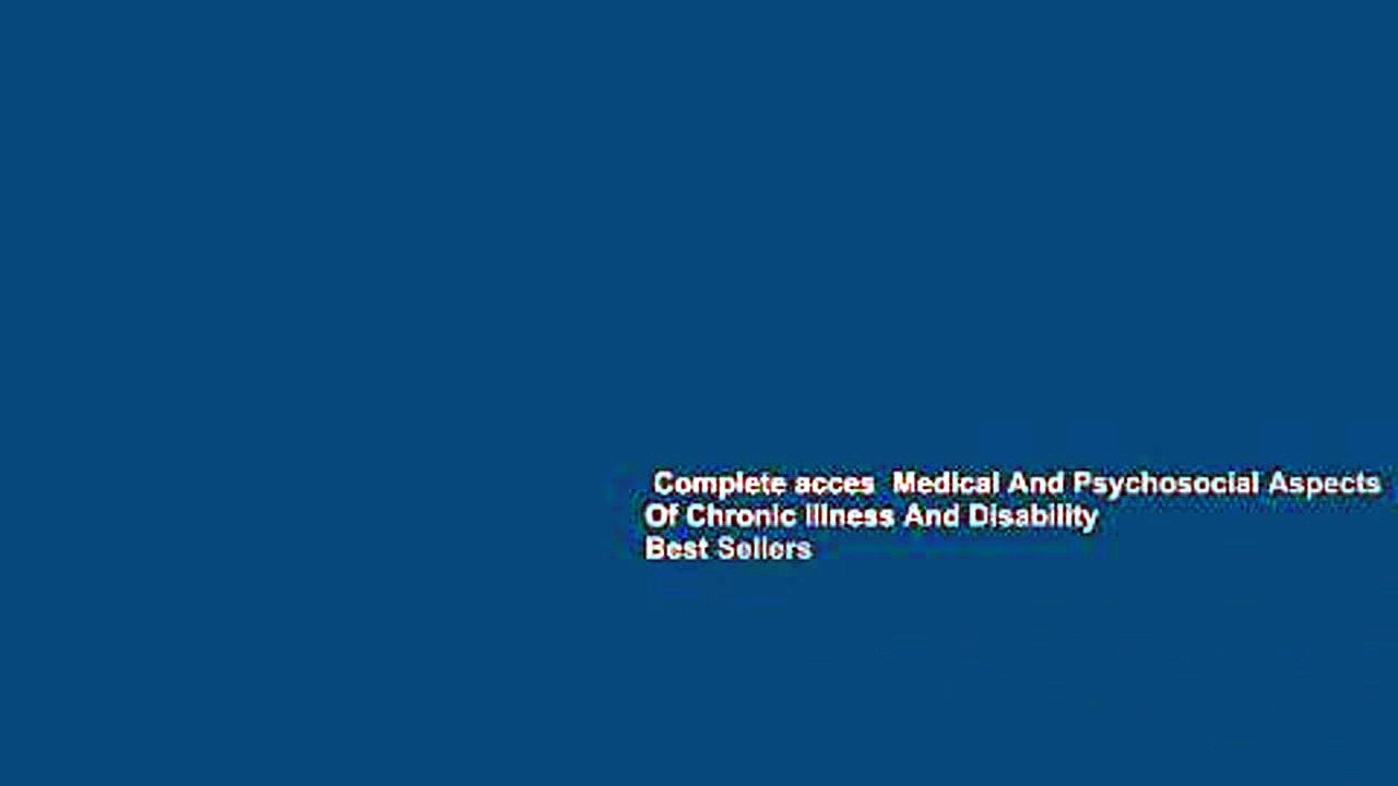 Complete acces  Medical And Psychosocial Aspects Of Chronic Illness And Disability  Best Sellers