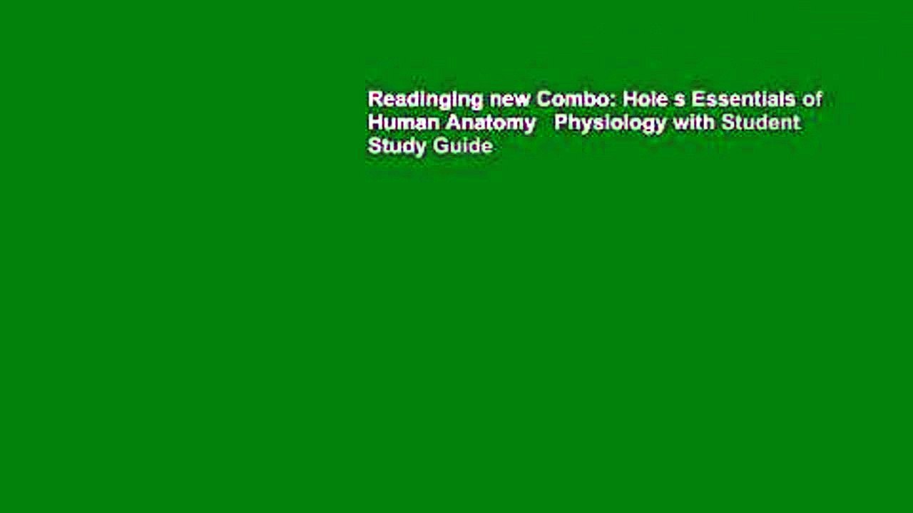 Readinging new Combo: Hole s Essentials of Human Anatomy   Physiology with Student Study Guide