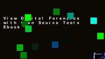 View Digital Forensics with Open Source Tools Ebook