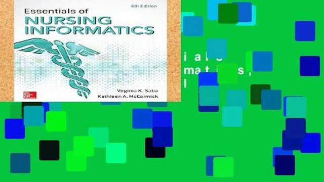 Popular Essentials of Nursing Informatics, 6th Edition Full