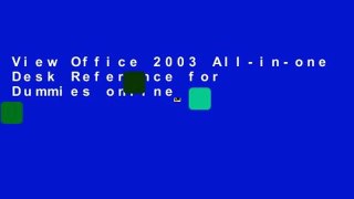 View Office 2003 All-in-one Desk Reference for Dummies online