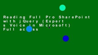 Reading Full Pro SharePoint with jQuery (Expert s Voice in Microsoft) Full access