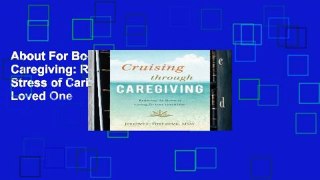 About For Books  Cruising Through Caregiving: Reducing the Stress of Caring for Your Loved One