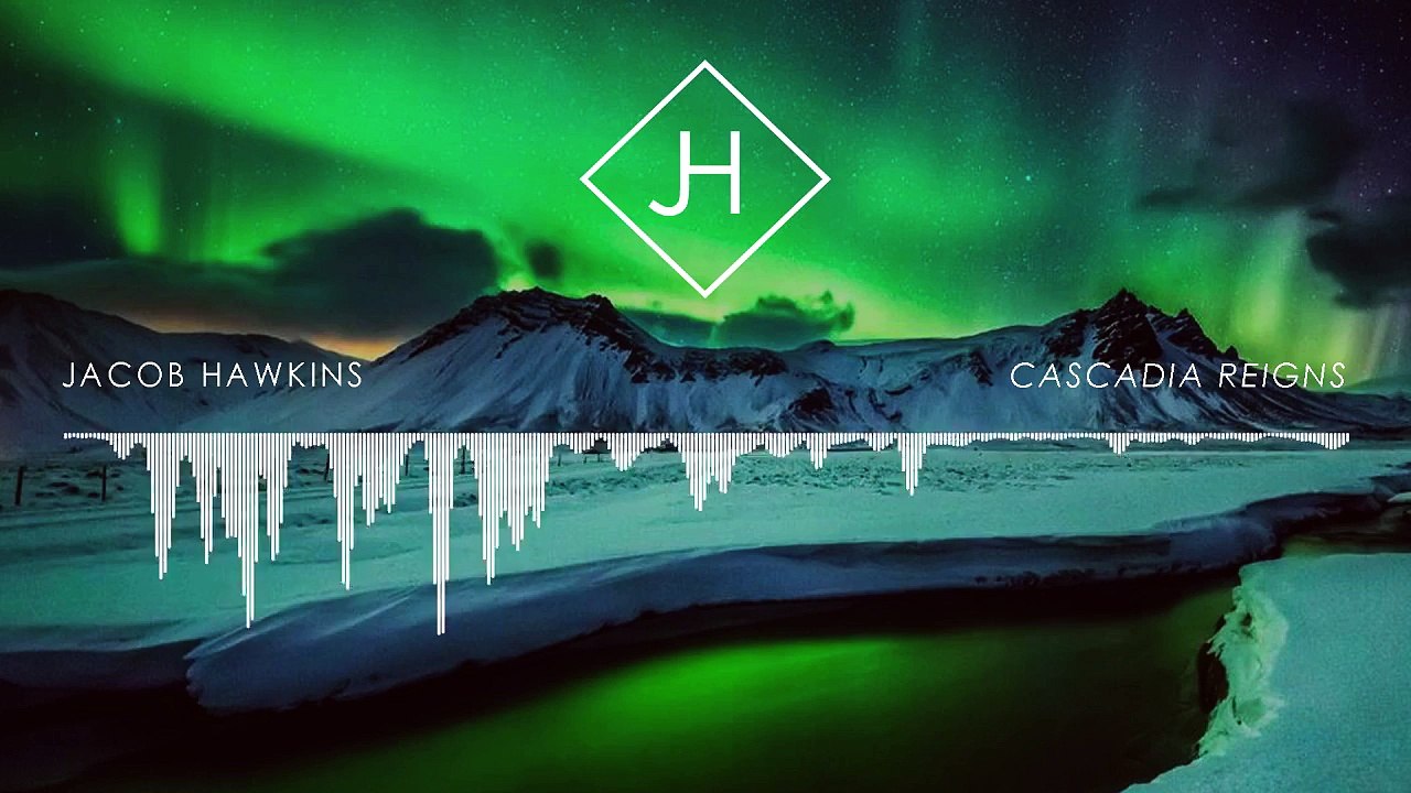 Cascadia Reigns - Jacob Hawkins (Epic Cinematic Music) Original Score