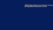 EBOOK Reader Effective Human Relations: Interpersonal and Organizational Applications Unlimited