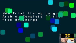 New Trial Living Language Arabic, Complete Edition free of charge