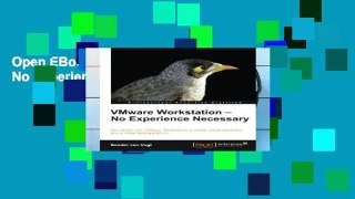Open EBook VMware Workstation - No Experience Necessary online