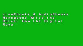viewEbooks & AudioEbooks Renegades Write the Rules: How the Digital Royalty Use Social Media to