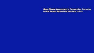 Open Ebook Assessment in Perspective: Focusing on the Reader Behind the Numbers online