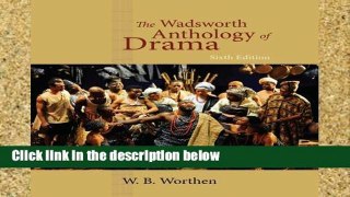 Best seller  The Wadsworth Anthology of Drama  Full