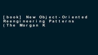 [book] New Object-Oriented Reengineering Patterns (The Morgan Kaufmann Series in Software