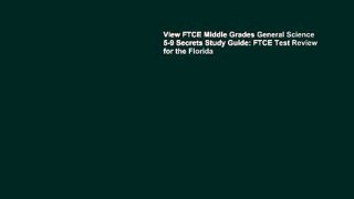 View FTCE Middle Grades General Science 5-9 Secrets Study Guide: FTCE Test Review for the Florida