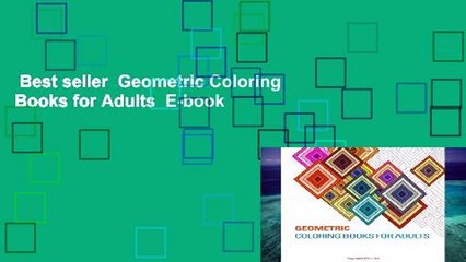Best seller  Geometric Coloring Books for Adults  E-book