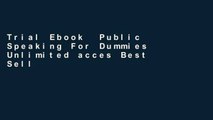 Trial Ebook  Public Speaking For Dummies Unlimited acces Best Sellers Rank : #5