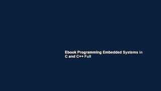 Ebook Programming Embedded Systems in C and C++ Full