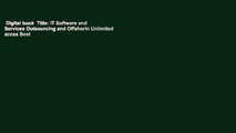 Digital book  Title: IT Software and Services Outsourcing and Offshorin Unlimited acces Best