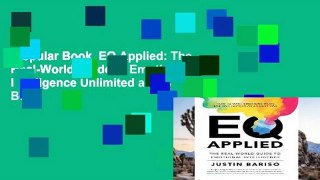 Popular Book  EQ Applied: The Real-World Guide to Emotional Intelligence Unlimited acces Best