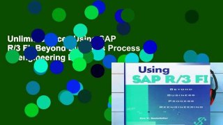 Unlimited acces Using SAP R/3 FI: Beyond Business Process Reengineering Book