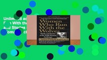 Unlimited acces Women Who Run With the Wolves: Myths and Stories of the Wild Woman Archetype Book