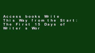 Access books Write This Way from the Start: The First 15 Days of Writer s Workshop (Maupin House)