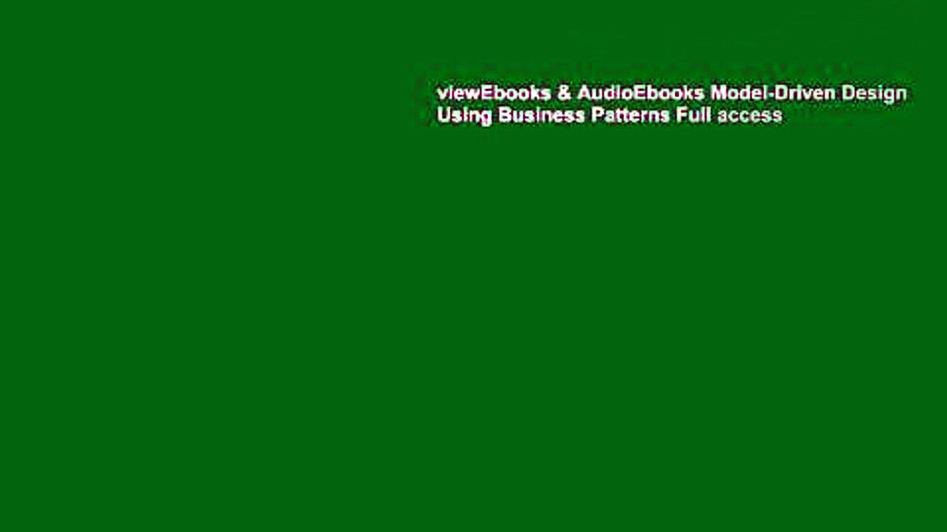 viewEbooks & AudioEbooks Model-Driven Design Using Business Patterns Full access