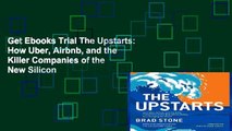 Get Ebooks Trial The Upstarts: How Uber, Airbnb, and the Killer Companies of the New Silicon