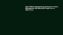 Open EBook Implementing Enterprise Portfolio Management with Microsoft Project Server 2002 online