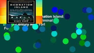 About For Books  Damnation Island: Poor, Sick, Mad, and Criminal in 19th-Century New York  For