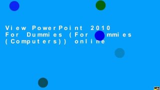 View PowerPoint 2010 For Dummies (For Dummies (Computers)) online