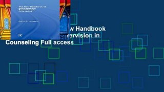 Access books The New Handbook of Administrative Supervision in Counseling Full access
