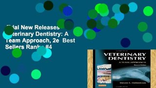 Trial New Releases  Veterinary Dentistry: A Team Approach, 2e  Best Sellers Rank : #4