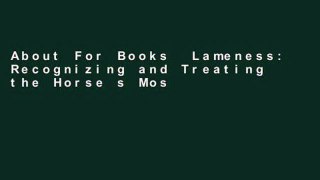 About For Books  Lameness: Recognizing and Treating the Horse s Most Common Ailment Complete