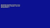 [book] New Predictive Analytics Using Oracle Data Miner: Develop   Use Data Mining Models in