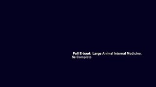 Full E-book  Large Animal Internal Medicine, 5e Complete