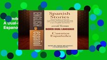 Unlimited acces Spanish Stories: A Dual-Language Book: Cuentos Espanoles (Dover Dual Language