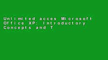 Unlimited acces Microsoft Office XP: Introductory Concepts and Techniques, Enhanced (Shelly