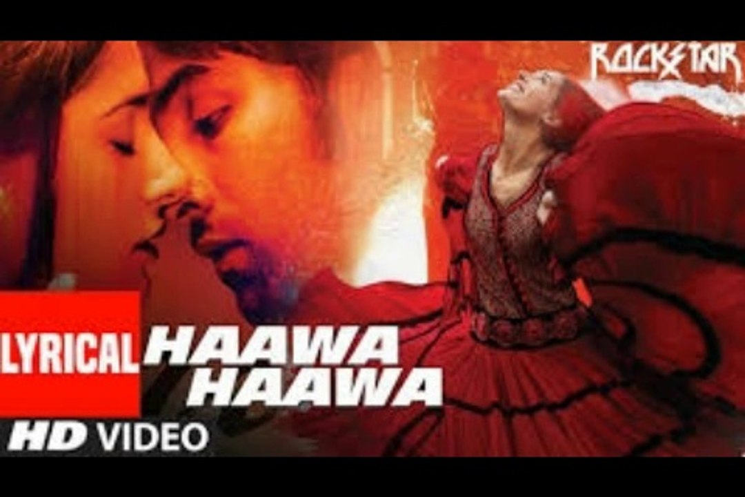Hawaa Hawaa Song Rockstar  Ranbir Kapoor  Nargis Fakhri  Mohit Chauhan  A R Rahman