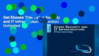 Get Ebooks Trial Cyber Security and IT Infrastructure Protection Unlimited